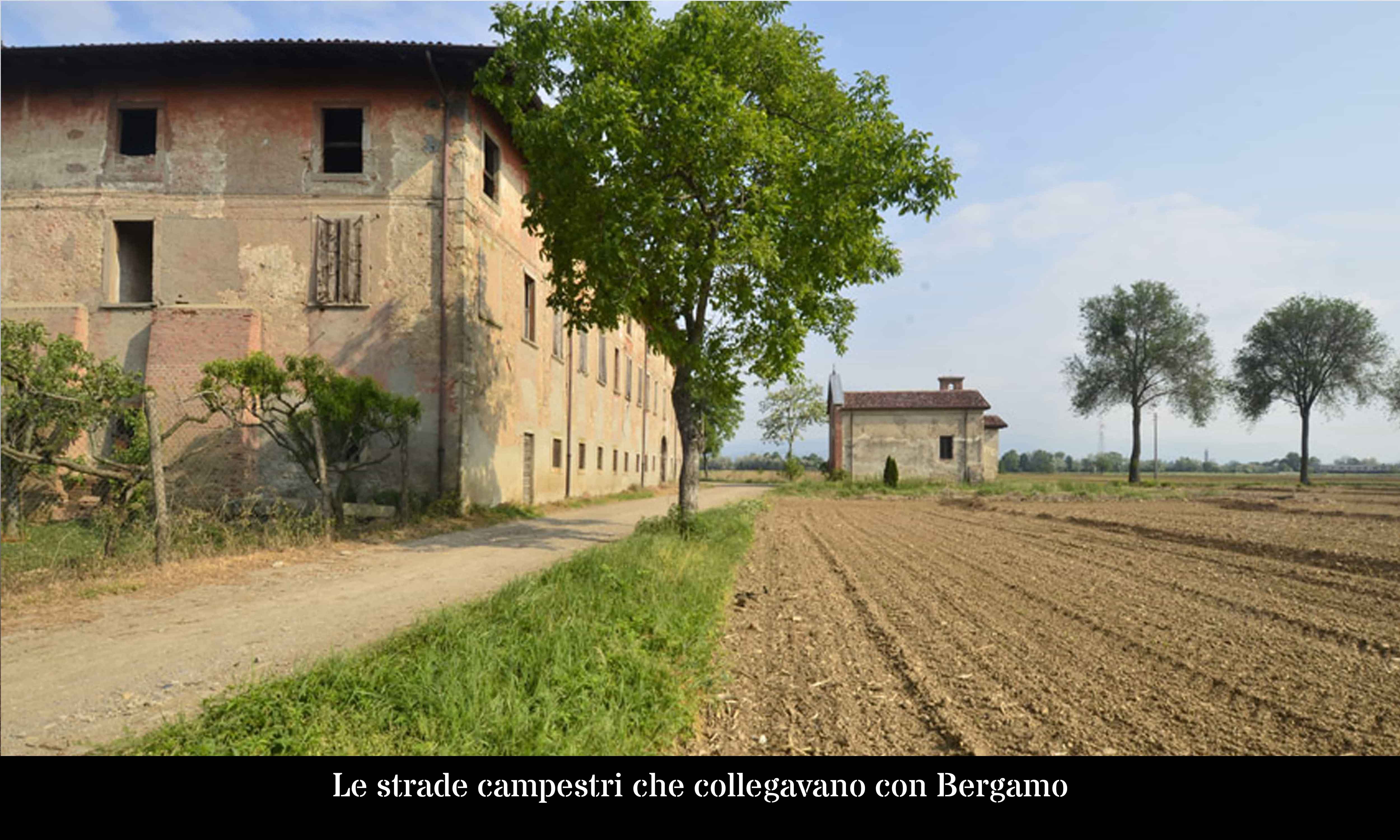 Le strade campestri che collegavano con Bergamo